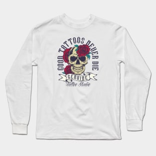 Goof tattoo never die Long Sleeve T-Shirt